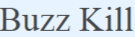 Buzz Kill CART LOGO